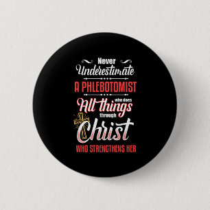 Phlebotomist Christ Jesus Phlebotomy Blood Gift 6 Cm Round Badge