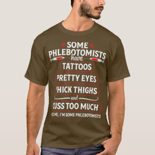 Phlebotomist Funny Thighs Phlebotomy Technician T-Shirt
