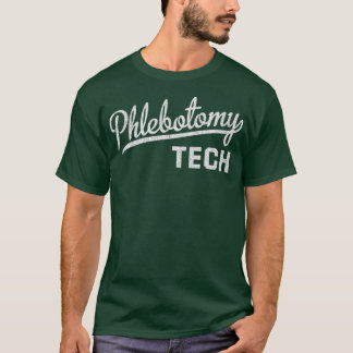 Phlebotomist Gift Phlebotomy Technician T-Shirt