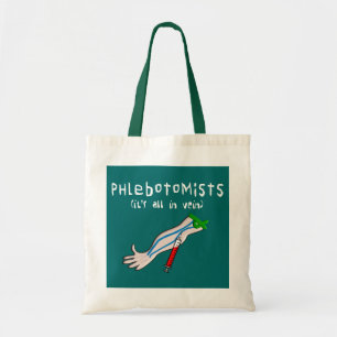 Phlebotomist Gifts "It's all in vein" Tote Bag
