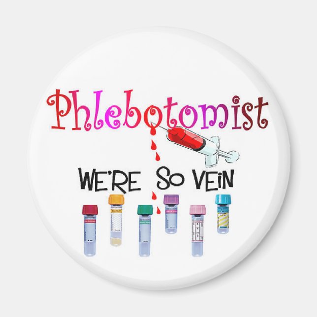 Phlebotomist gifts magnet (Front)