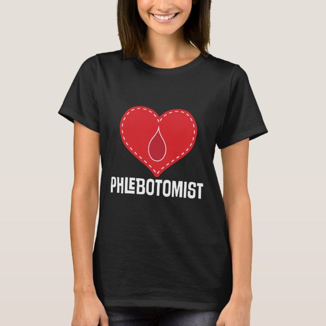 Phlebotomist Heart Job Gift T-shirt (Front)