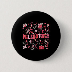 Phlebotomist Heart Phlebotomy Nurse Tech Gift Vale 6 Cm Round Badge