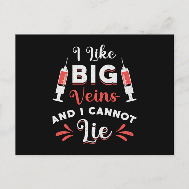 Phlebotomist I Like Big Veins Nurse Phlebotomy Postcard (Front)