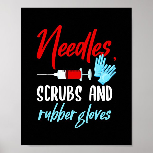 Phlebotomist Needles Scrubs Gloves Phlebotomy Poster (Front)