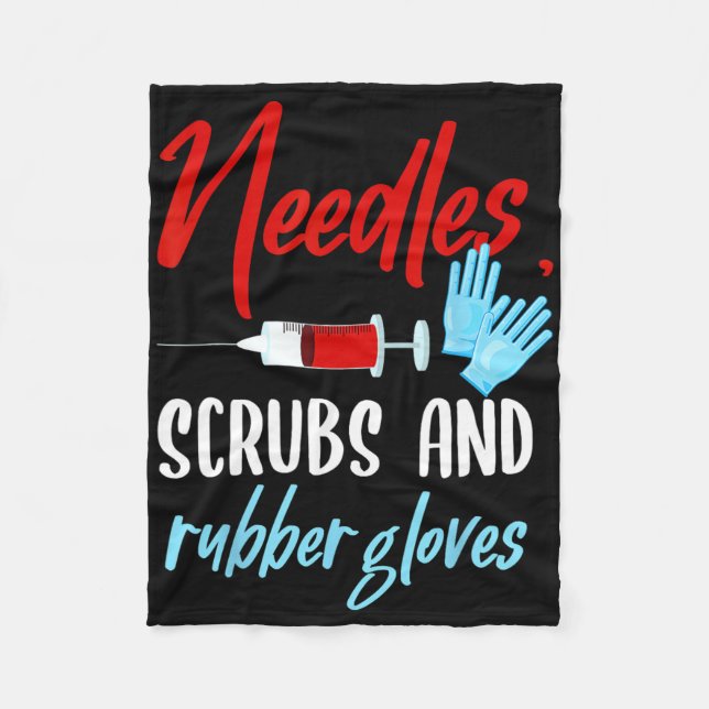 Phlebotomist Needles Scrubs Gloves Phlebotomy Tech Fleece Blanket (Front)
