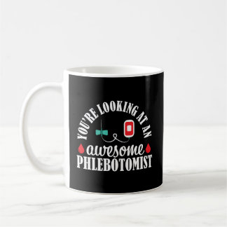 Phlebotomist Nurse Awesome Phlebotomy Technician G Coffee Mug