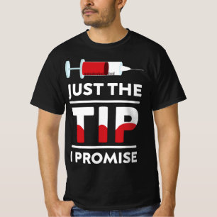 Phlebotomist Phlebotomy Blood Donor Tip Promise Sy T-Shirt