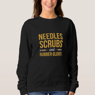 Phlebotomist Phlebotomy Kit Needles Scrubs And Rub Sweatshirt