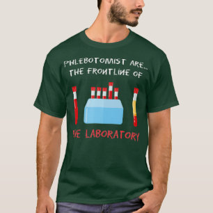 Phlebotomist Phlebotomy Laboratory Blood Donor T-Shirt