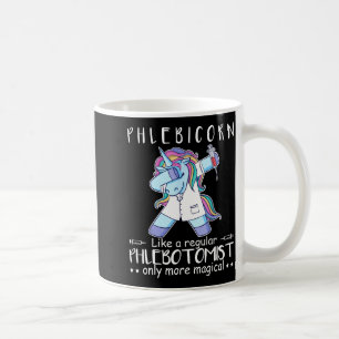 Phlebotomist Phlebotomy Quote Coffee Mug
