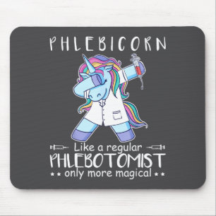 Phlebotomist Phlebotomy Quote  Mouse Pad