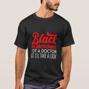 Phlebotomist Phlebotomy Technician 11 T-Shirt