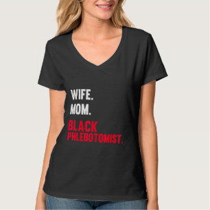 Phlebotomist Phlebotomy Technician 22 T-Shirt