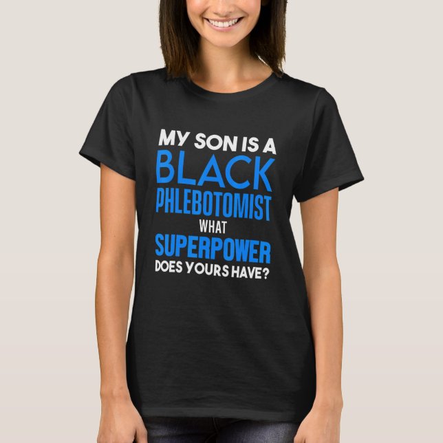 Phlebotomist Phlebotomy Technician  2 T-Shirt (Front)