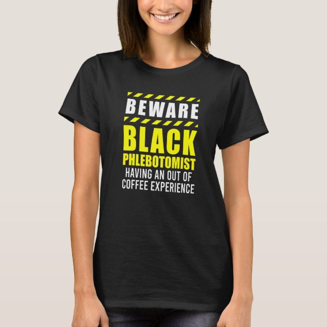 Phlebotomist Phlebotomy Technician  5 T-Shirt (Front)