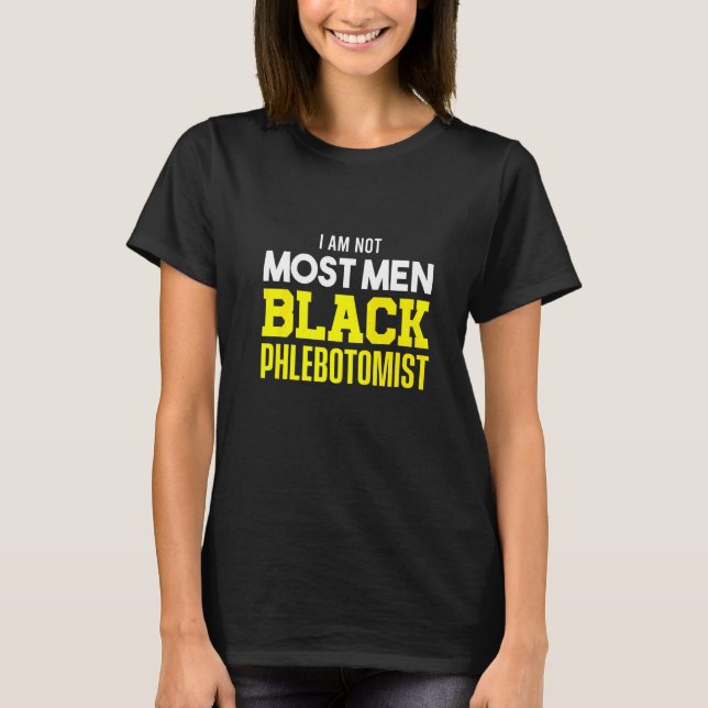 Phlebotomist Phlebotomy Technician     7 T-Shirt (Front)