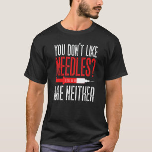 Phlebotomist Phlebotomy Technician Tech  Nurse Jok T-Shirt