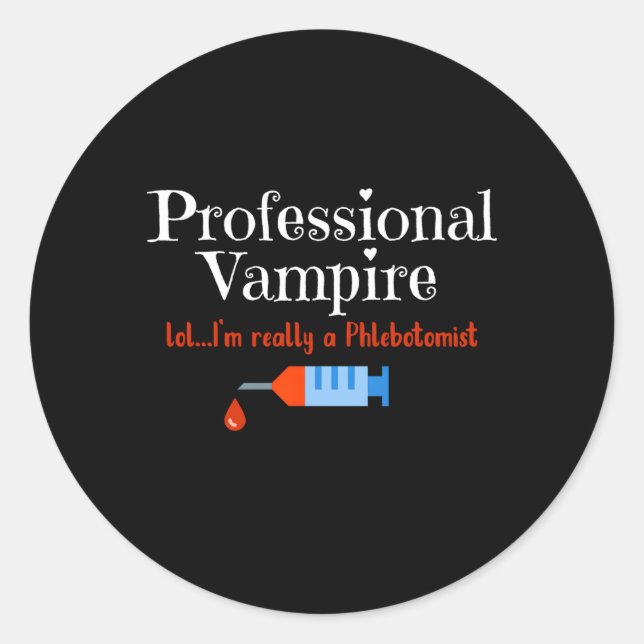 Phlebotomist Professional Vampire Phlebotomy Tech Classic Round Sticker (Front)