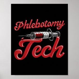 Phlebotomist Tech Technician Phlebotomy Tech  Poster