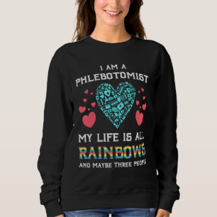Phlebotomist Technician Nurse Rainbow Phlebotomy M Sweatshirt