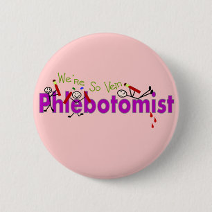 Phlebotomist "We're So Vein" Stick People 6 Cm Round Badge