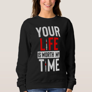Phlebotomist Your Life is worth my time Blood Nurs Sweatshirt