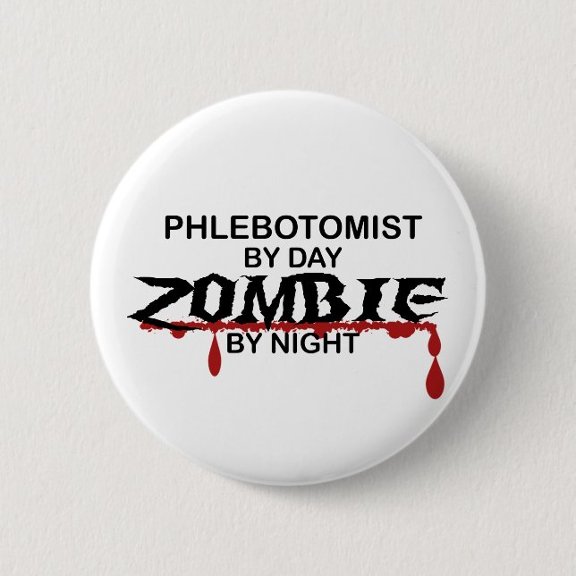 Phlebotomist Zombie 6 Cm Round Badge (Front)