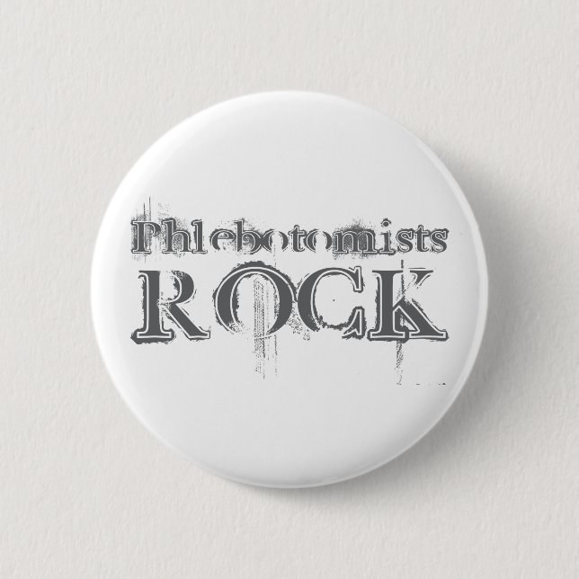Phlebotomists Rock 6 Cm Round Badge (Front)