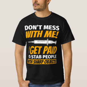 Phlebotomy For Phlebotomist Funny T-Shirt