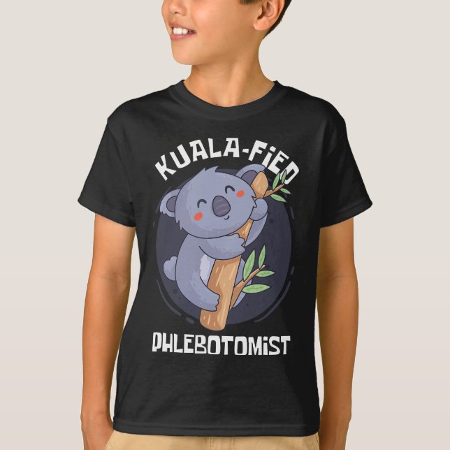 Phlebotomy Major Student Kuala-Fied Phlebotomist G T-Shirt (Front)