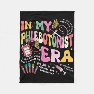 Phlebotomy Nurse In My Phlebotomist Era Groovy Fleece Blanket