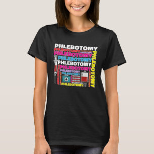 Phlebotomy Phlebotomist Tech Blood Technician T-Shirt