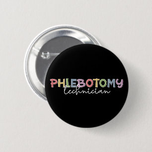 Phlebotomy Technician PBT Phlebotomy Tech 6 Cm Round Badge