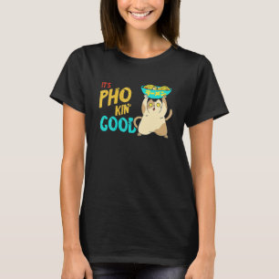 Pho Good Cat Pho Bowl Pho Noodle Soup  Asian Soup  T-Shirt