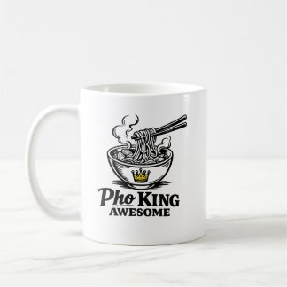 Pho King Awesome Coffee Mug