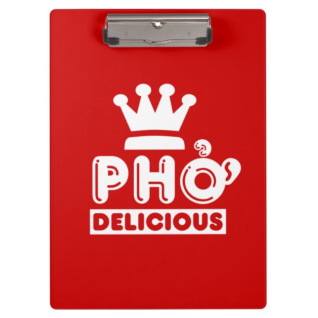 Pho King Delicious Clipboard (Front)