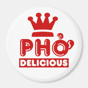 Pho King Delicious Magnet