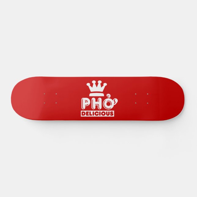 Pho King Delicious Skateboard Deck (Horz)
