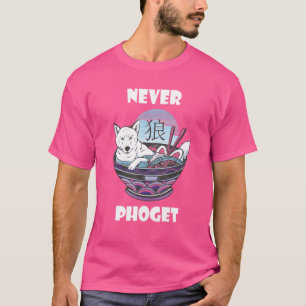 Pho Never Inu Shiba Pho Bowl Vietnamese Noodle Sou T-Shirt
