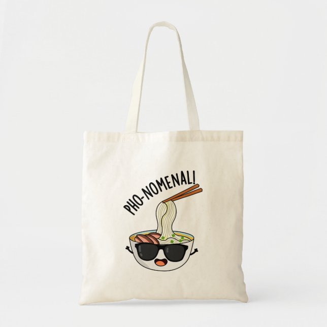 Pho-nomenal Funny Pho Soup Pun  Tote Bag (Front)
