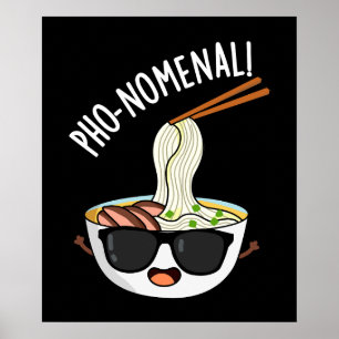 Pho-nomenal Funny Pho Soup Puns Dark BG Poster