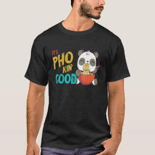 Pho Noodle Soup Panda Pho Bowl Asian Food Raman N T-Shirt