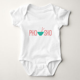 Pho Sho Vietnamese noodle soup Baby Bodysuit