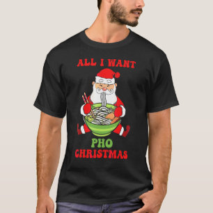Pho  Vietnamese Cuisine Sho Foodie Chef Cook Chris T-Shirt