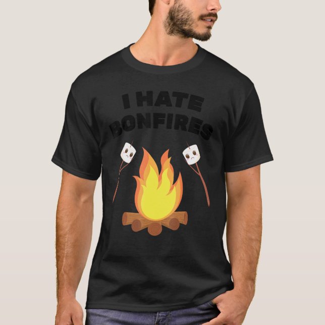 Phobia  I Hate Bonfires  Camping  Smores  Marshmal T-Shirt (Front)