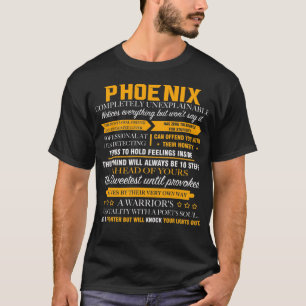 Phoenix completely unexplainable T-Shirt