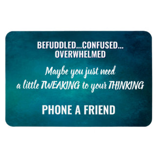 phone a friend tweak magnet 25
