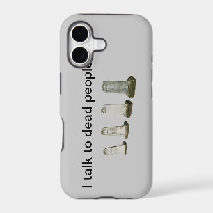 Phone Case - I talk to dead people