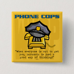 Phone Cops... 15 Cm Square Badge